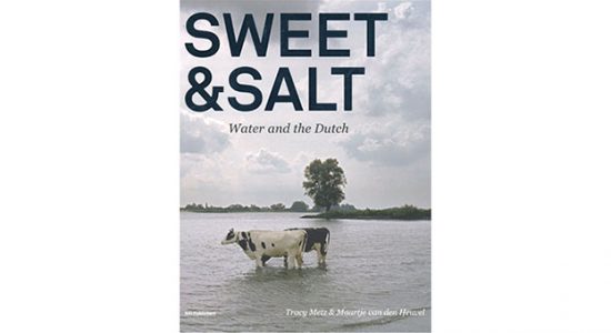 Sweet & Salt. Water and the Dutch