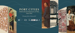 Port Cities: Multicultural Emporiums of Asia, 1500-1900