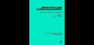 BOOK REVIEW: Urban Ports and Harbor Management Responding to Change along U.S. Waterfronts