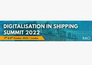 "Digitalisation in Shipping Summit 2022" </br><small>London, UK | October 5-6, 2022</small>