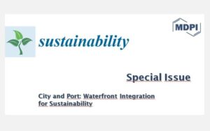Special Issue 'City and Port: Waterfront Integration for Sustainability'</br><small>Deadline for submission | May 31, 2023</small>