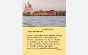 Venezia. Alter Mundus </br>The “Great Beauty” of Venice in the Images of Alessandra Chemollo