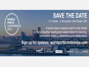 "World Ports Conference"</br>Abu Dhabi, UAE |  31 October – 2 November 2023