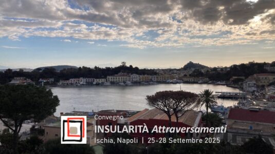 Declinare l'Insularità. "Attraversamenti" per superare l'isolamento e scoprire nuove identità<br>Ischia, Napoli | 25 - 28 settembre 2025