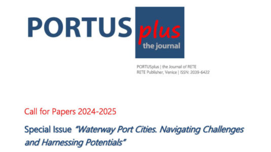 PORTUSplus contribute to the understanding and advancement of waterway port cities<br>Submissions for a Special Issue “Waterway Port Cities. Navigating Challenges and Harnessing Potentials”