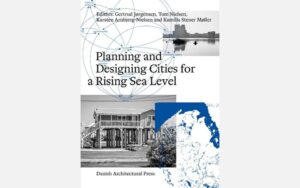 Planning and Designing Cities for a Rising Sea Level